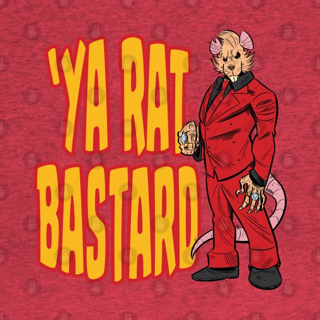 'Ya Rat Bastard by Mason Comics